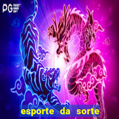 esporte da sorte deposito minimo